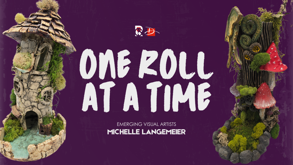 One Roll At A Time
